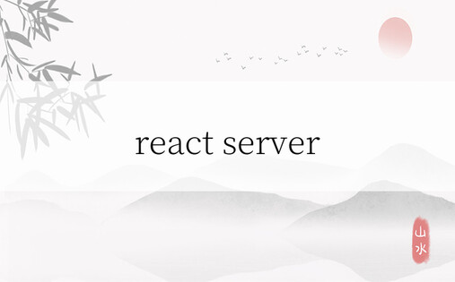 react server